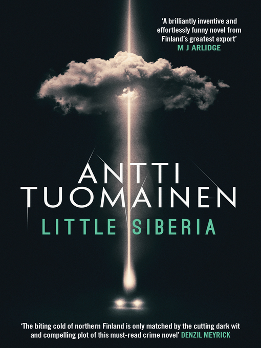 Title details for Little Siberia by Antti Tuomainen - Available